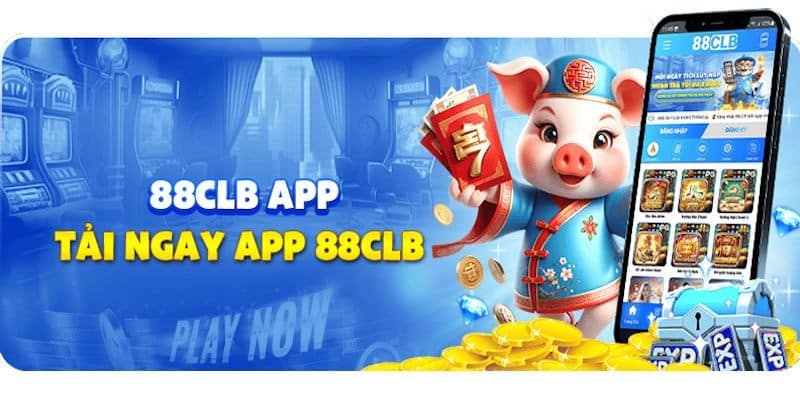 Tải app 88clb - Trải nghiệm thế giới giải trí đỉnh cao